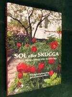 Sol eller skugga : torrt, fuktigt, bl&aring;sigt eller skyddat l&auml;ge