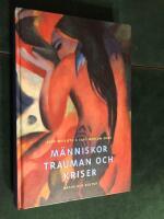 M&auml;nniskor, trauman och kriser