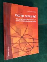 Vad, hur och varf&ouml;r? - Om metodval i f&ouml;retagsekonomi och andra samh&auml;llsvetenskapliga &auml;mnen