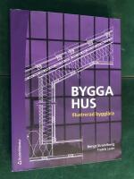 Bygga hus : illustrerad bygglära