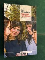 Vygotskij i praktiken : bland pluggh&auml;star och fusklappar