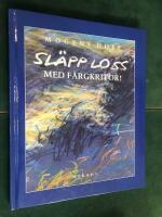 Sl&auml;pp loss med f&auml;rgkritor!