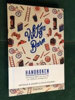 Viktiga barn : familjehandbok om &ouml;vervikt och h&aring;llbara vardagsvanor