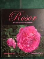 Rosor : en rosodlares betraktelser