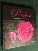Rosor : en rosodlares betraktelser
