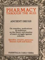 Pharmacy through the Ages - Ancient Drugs