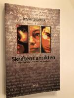 Skriftens ansikten : konsten att l&auml;sa mellan raderna