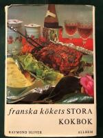 Franska k&ouml;kets stora kokbok - Teknik och hemligheter