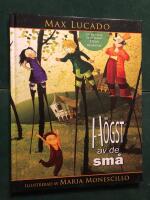 H&ouml;gst av de sm&aring;