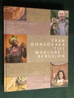 Fr&aring;n Dons&ouml;kaka till Maklobe i Bergsj&ouml;n