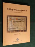 Sl&auml;ktg&aring;rdens uppkomst: Jord och marknad i Skaraborg 1845-1945 [Elektronisk resurs]
