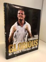 Glorious : my world, football and me