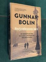 Hovjuvelerarens barn : en ber&auml;ttelse om en sl&auml;kt i skuggan av tre diktaturer