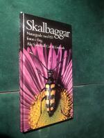 Skalbaggar : naturguide i f&auml;rg om skalbaggarnas utseende, utveckling, levnadss&auml;tt och beteenden