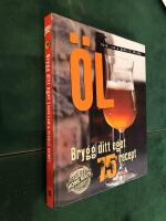 &Ouml;l : brygg ditt eget - 75 recept