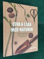 Leva & l&auml;ka med naturen : projekt f&ouml;r balans, kreativitet och &aring;terh&auml;mtning