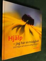 Hj&auml;lp - jag har en tr&auml;dg&aring;rd! : [223 fr&aring;gor och svar om odling och v&auml;xter]