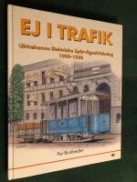 Ej i trafik - Ulricehamns Elektriska Sp&aring;rv&auml;gsaktiebolag 1909-1920