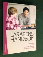 L&auml;rarens handbok : l&auml;roplaner, skollag, yrkesetiska principer, FN:s barnkonvention