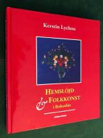 Hemsl&ouml;jd och folkkonst i Bohusl&auml;n