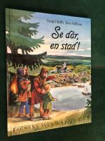Barnens svenska historia 2. Se d&auml;r, en stad!