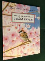 Sagan om den lilla gr&aring;sparven
