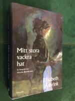 Mitt stora vackra hat : en biografi &ouml;ver Victoria Benedictsson