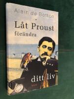 L&aring;t Proust f&ouml;r&auml;ndra ditt liv