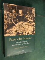 Fakta eller fantasier : f&ouml;rest&auml;llningar i vetenskapens gr&auml;nstrakter