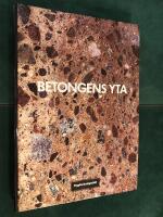 Betongens yta : en handbok f&ouml;r arkitekter och andra