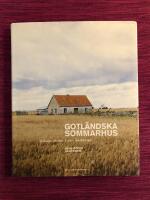 Gotl&auml;ndska sommarhus - sj&ouml;bodar, stenhus, lador, arkitektritat