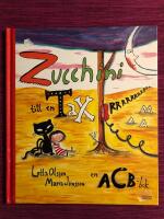 Zucchini till en tax : en acb-bok