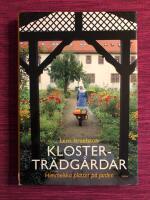 Klostertr&auml;dg&aring;rdar : himmelska platser p&aring; jorden