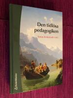 Den tidl&ouml;sa pedagogiken