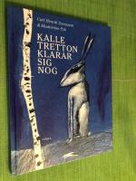 Kalle Tretton klarar sig nog (med ilustrationer av Madeleine Pyk)