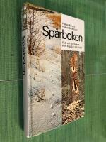 Sp&aring;rboken : sp&aring;r och sp&aring;rtecken efter d&auml;ggdjur och f&aring;glar