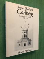 Johan Eberhard Carlberg : Stockholms stads arkitekt 1727-1773