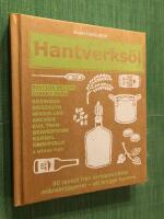 Hantverks&ouml;l : 50 recept fr&aring;n v&auml;rldens b&auml;sta mikrobryggerier - att brygga hemma