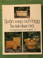 Sp&aring;n, svep och lagg : tre tekniker i tr&auml;