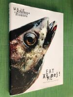 &Auml;t mej! Eat me - Fr&aring;n f&aring;ngst till tallrik