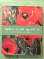 Farliga och ofarliga v&auml;xter : fr&aring;n A till &Ouml;