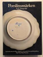 Porslinsm&auml;rken - en bok om porslins-, fajans- och andra keramikm&auml;rken