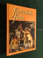 F&ouml;rr&auml;disk f&ouml;da : om &ouml;verk&auml;nslighet f&ouml;r mat och dryck