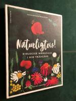 Naturligtvis : biologisk m&aring;ngfald i din tr&auml;dg&aring;rd