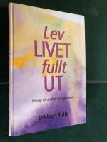 Lev livet fullt ut! : en väg till andligt uppvaknande