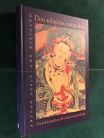 Den religi&ouml;sa m&auml;nniskan : En introduktion till religionspsykologin