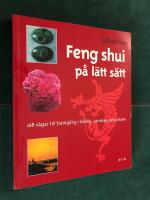 Feng shui p&aring; l&auml;tt s&auml;tt