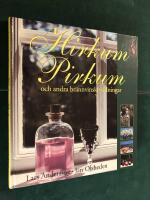 Hirkum Pirkum och andra br&auml;nnvinskryddningar