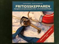 Fritidsskepparen : navigation och sj&ouml;manskap f&ouml;r f&ouml;rar- och kustskepparintyget