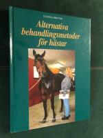 Alternativa behandlingsmetoder f&ouml;r h&auml;star